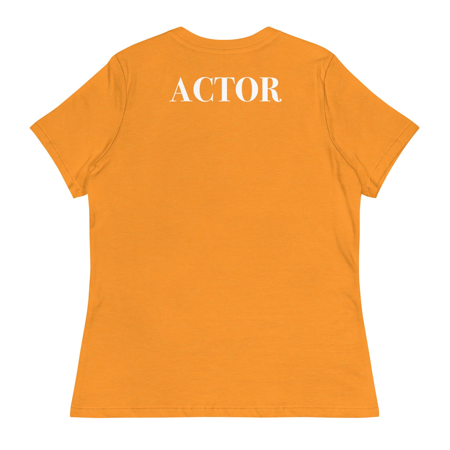 ACTOR - Claim Your Craft Women's Relaxed Tee - No More Impostor Syndrome