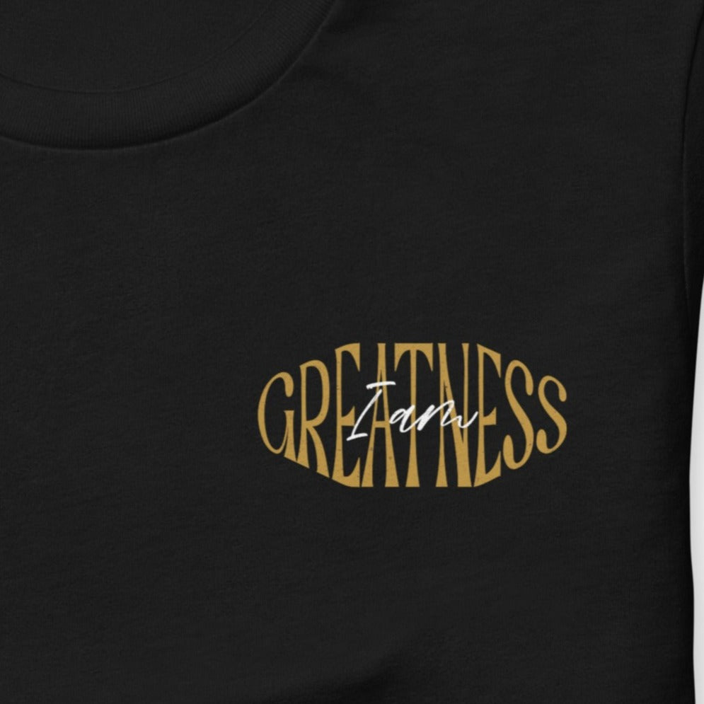 I AM GREATNESS Unisex t-shirt