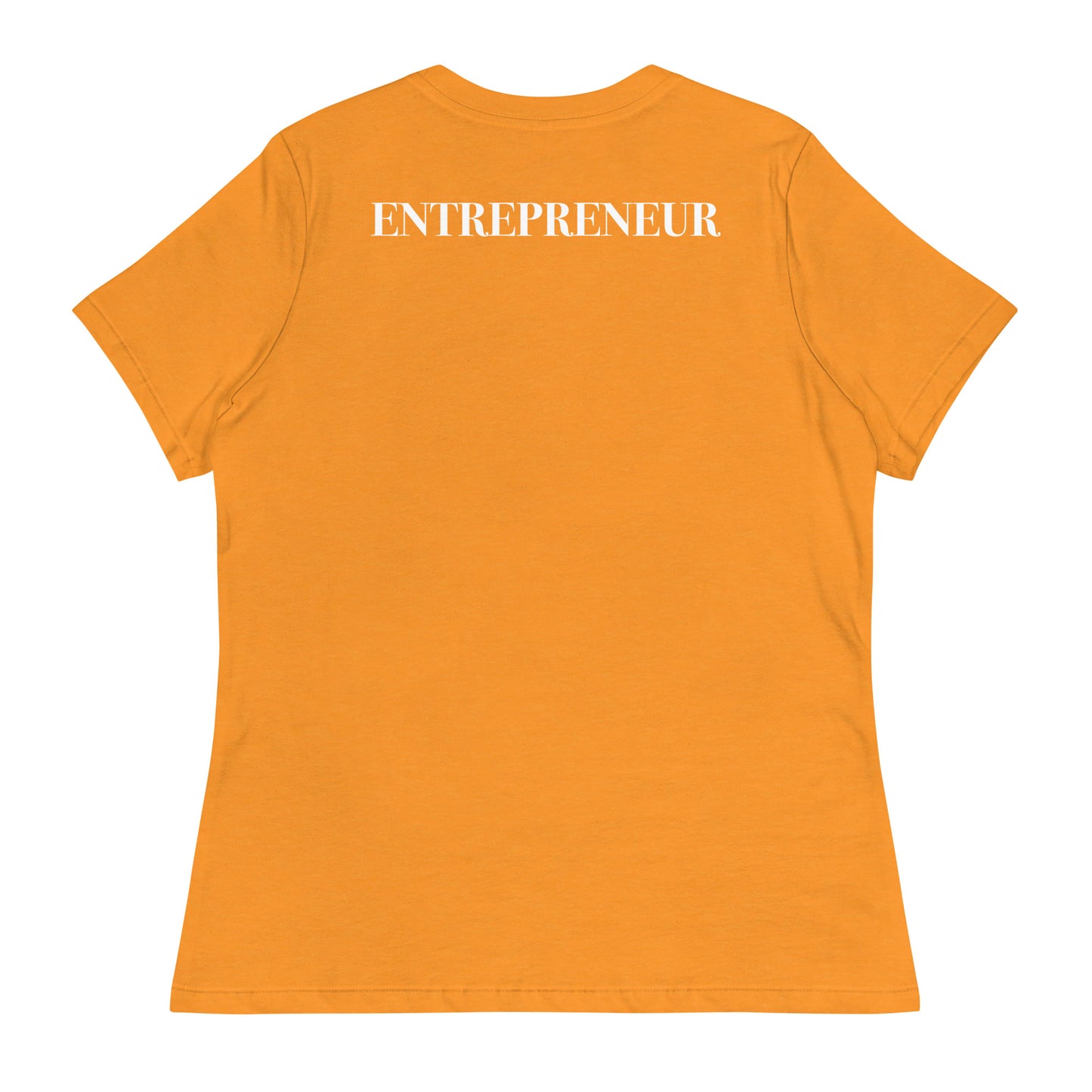 ENTREPRENEUR - Claim Your Craft Women's Relaxed Tee - No More Impostor Syndrome