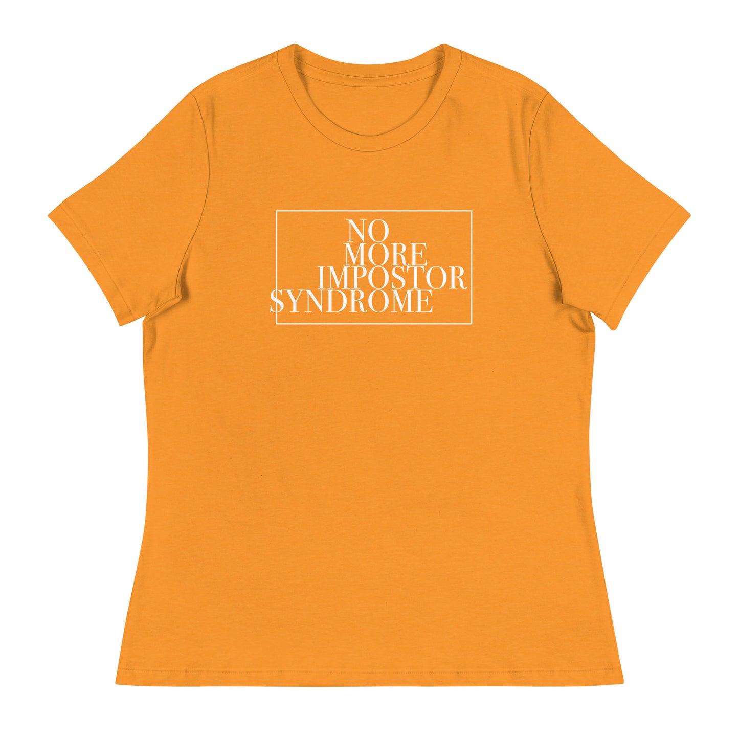 ENTREPRENEUR - Claim Your Craft Women's Relaxed Tee - No More Impostor Syndrome