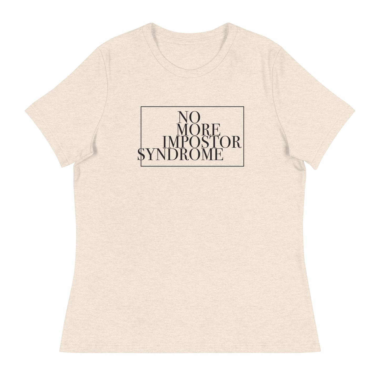 ARTIST - Claim Your Craft Women's Relaxed Tee - No More Impostor Syndrome