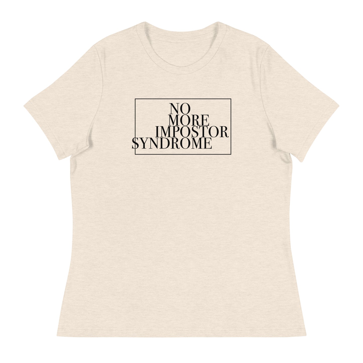 DESIGNER - Claim Your Craft Women's Relaxed Tee - No More Impostor Syndrome