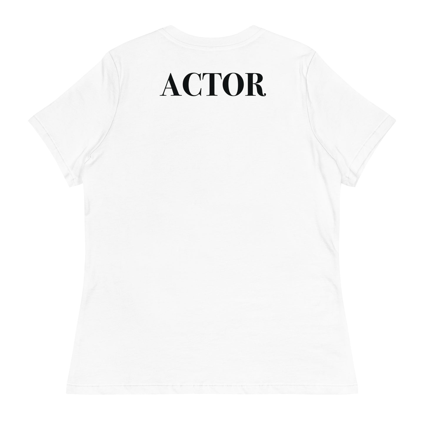 ACTOR - Claim Your Craft Women's Relaxed Tee - No More Impostor Syndrome